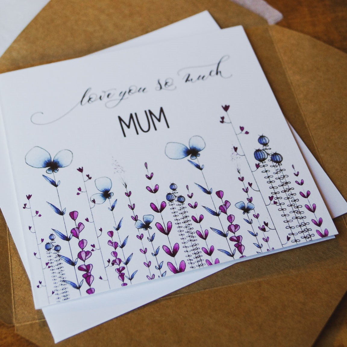 Fantasy Florals | Love You So Much, Mum Card